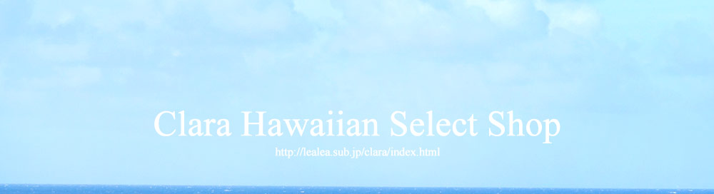 Clara Hawaiian Select Shop